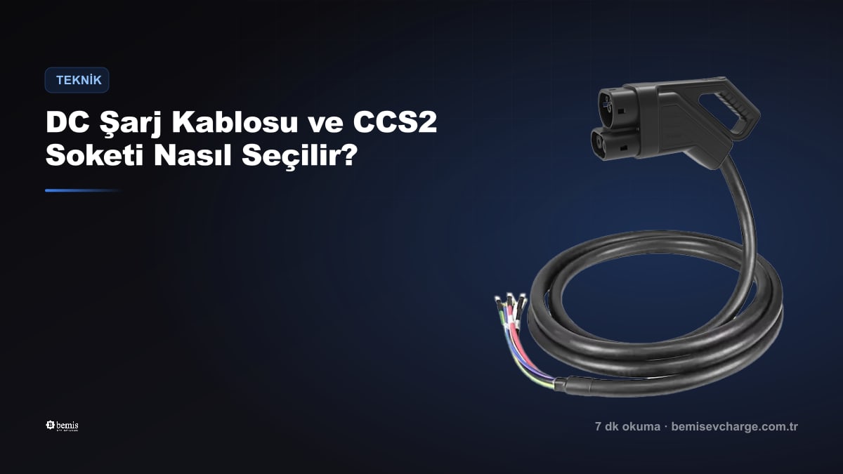How to Choose a DC Charging Cable and CCS2 Connector